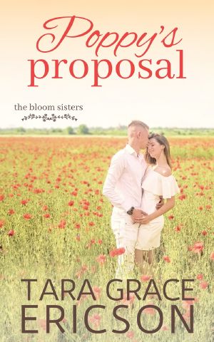 [Bloom Sisters 03] • Poppy's Proposal